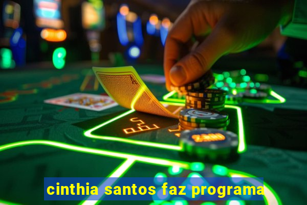 cinthia santos faz programa